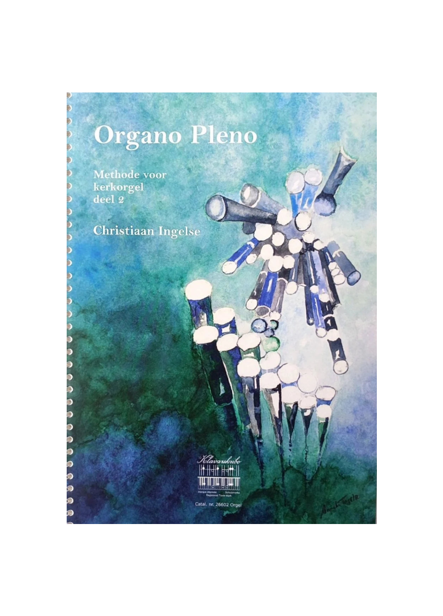 Organo Pleno deel 2 - Klavarskribo - Christiaan Ingelse