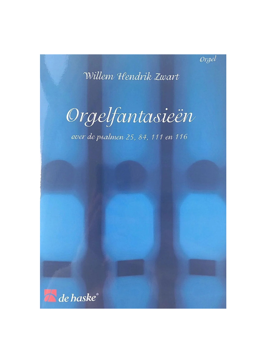 Willem Hendrik Zwart - Orgelfantasieën - Notenschrift