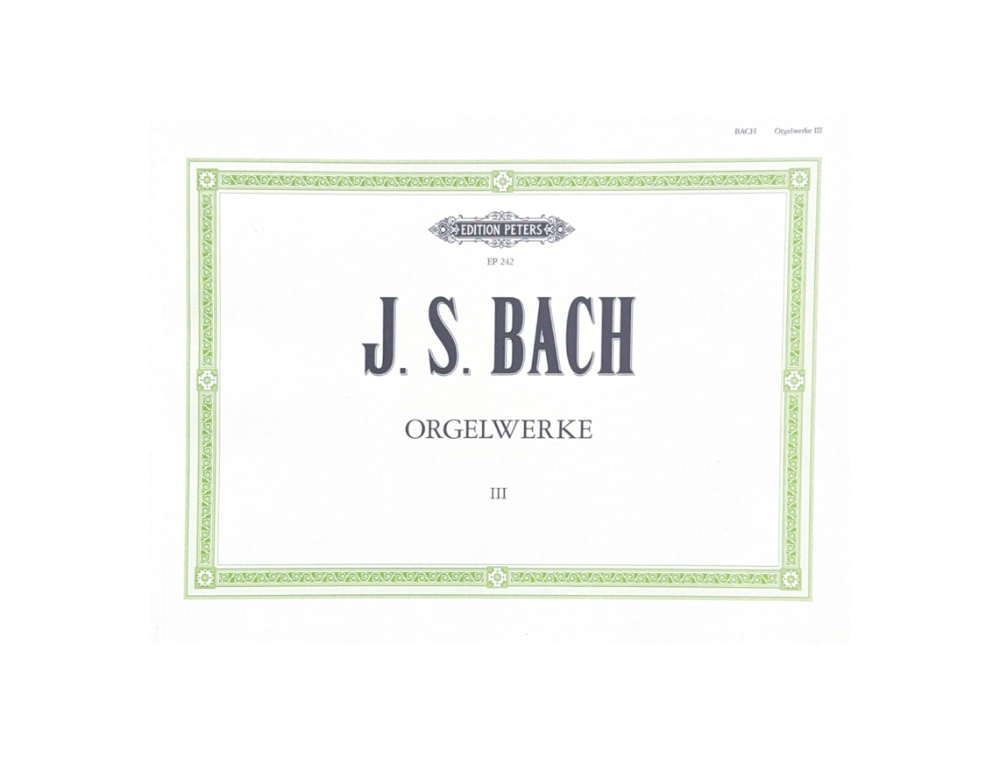 J.S. Bach Orgelwerke III