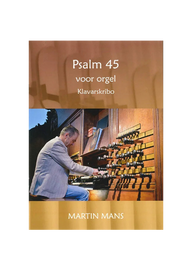 Psalm 45 Martin Mans Klavarskribo