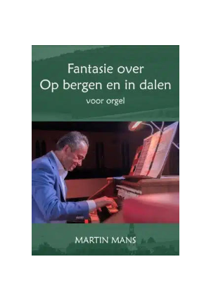 martin_mans_fantasie_over_op_bergen_en_in_dalen_noten