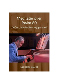 martin_mans_meditatie_over_psalm_60_noten