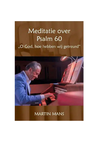 martin_mans_meditatie_over_psalm_60_noten