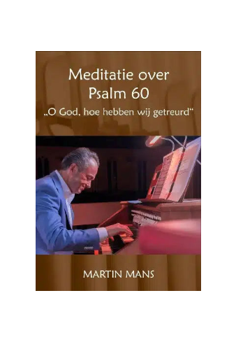 martin_mans_meditatie_over_psalm_60_noten