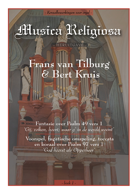 bert kruis frans van tilburg musica religosa boek 1 noten Andante Orgels.