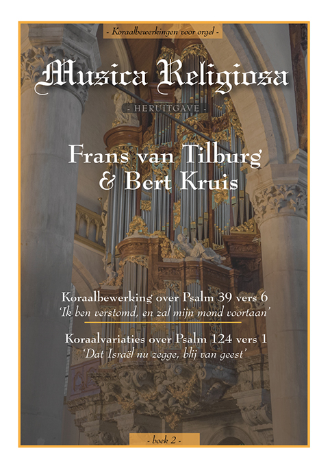 bert kruis frans van tilburg musica religosa boek 2 noten Andante Orgels.