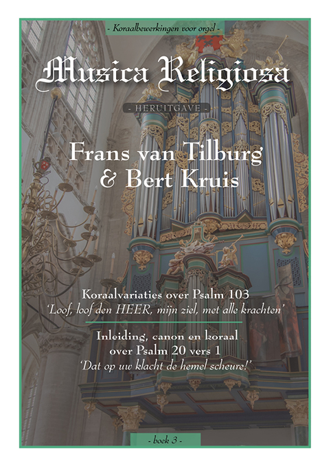bert kruis frans van tilburg musica religosa boek 3 noten Andante Orgels.